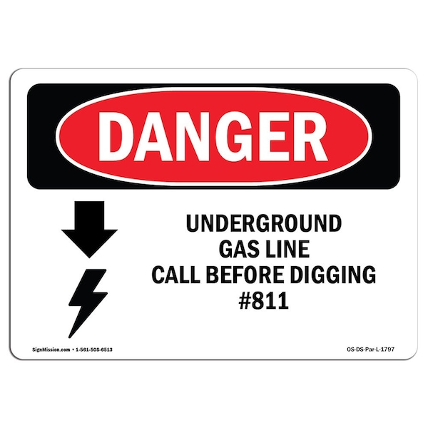 Safety Sign, OSHA Danger, 18" Height, Underground Gas Line Call No. 811, Landscape, D-1824-L-1797